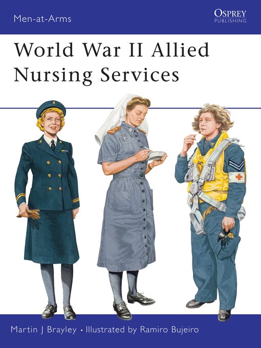 Title details for World War II Allied Nursing Services by Martin Brayley - Available
